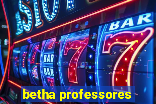 betha professores